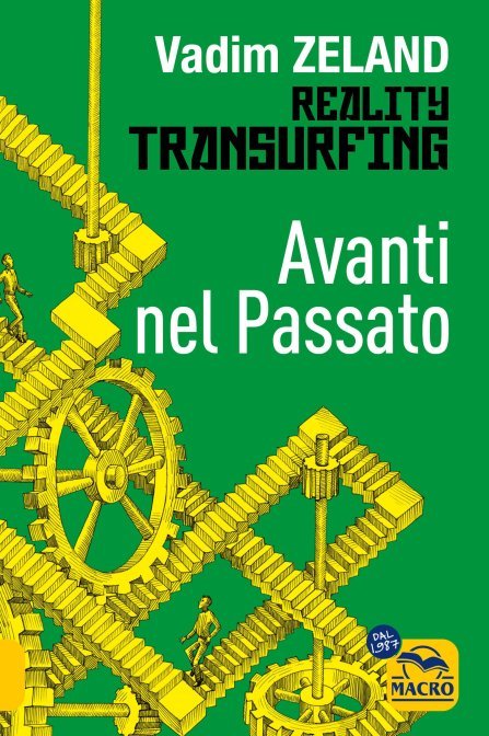 Reality Transurfing - Avanti nel Passato - Vol. 3 di /immagini/libri/reality-transurfing-avanti ne.jpg